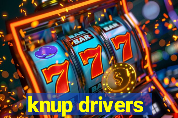 knup drivers